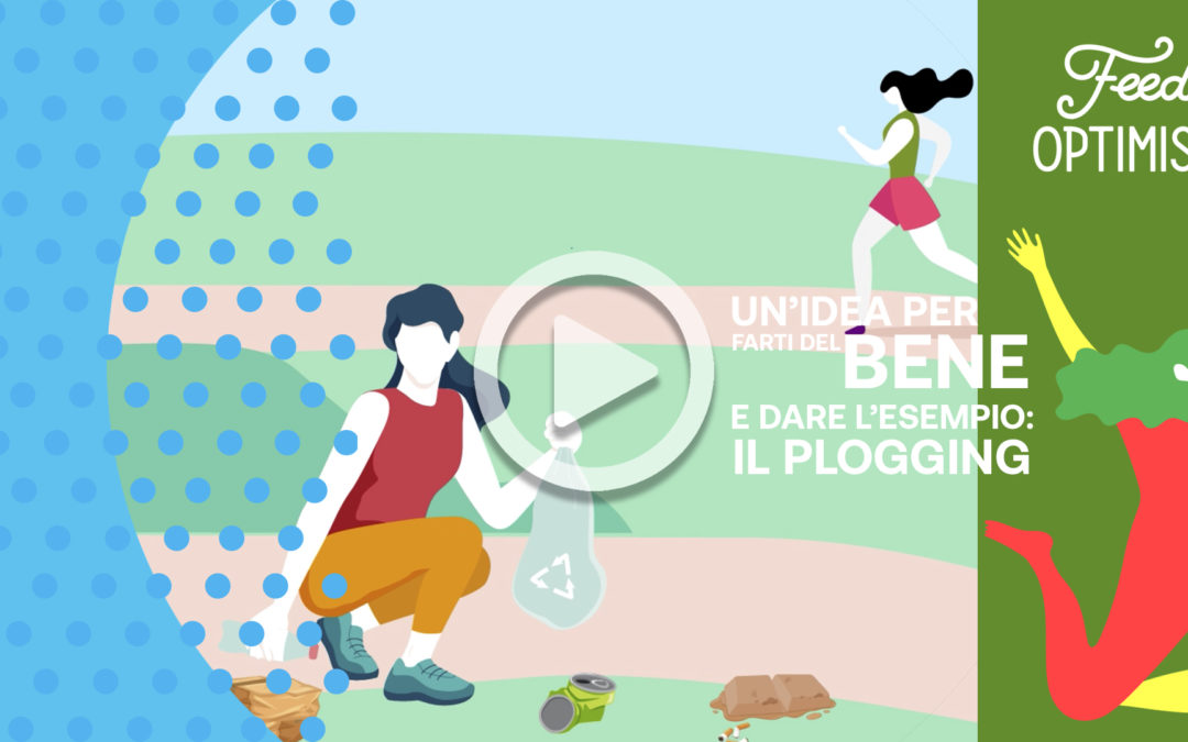 Un’idea per farti del bene e dare l’esempio: il plogging