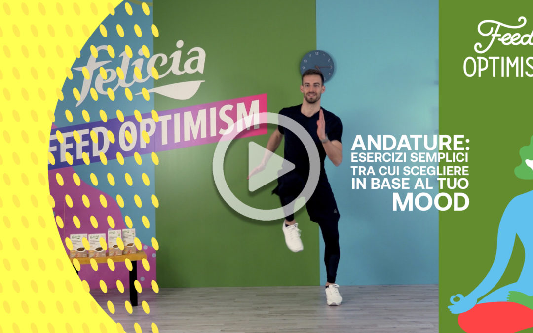 Andature: esercizi semplici tra cui scegliere in base al tuo mood