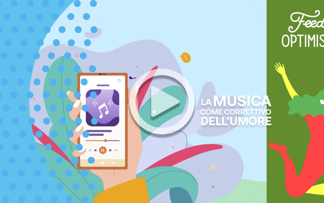 La musica come correttivo dell’umore